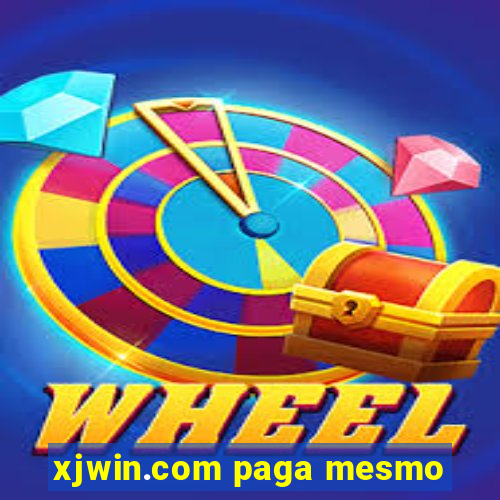 xjwin.com paga mesmo